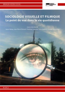Sociologie visuelle et filmique. Le point de vue dans la vie quotidienne