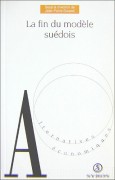 La Fin du modèle suédois